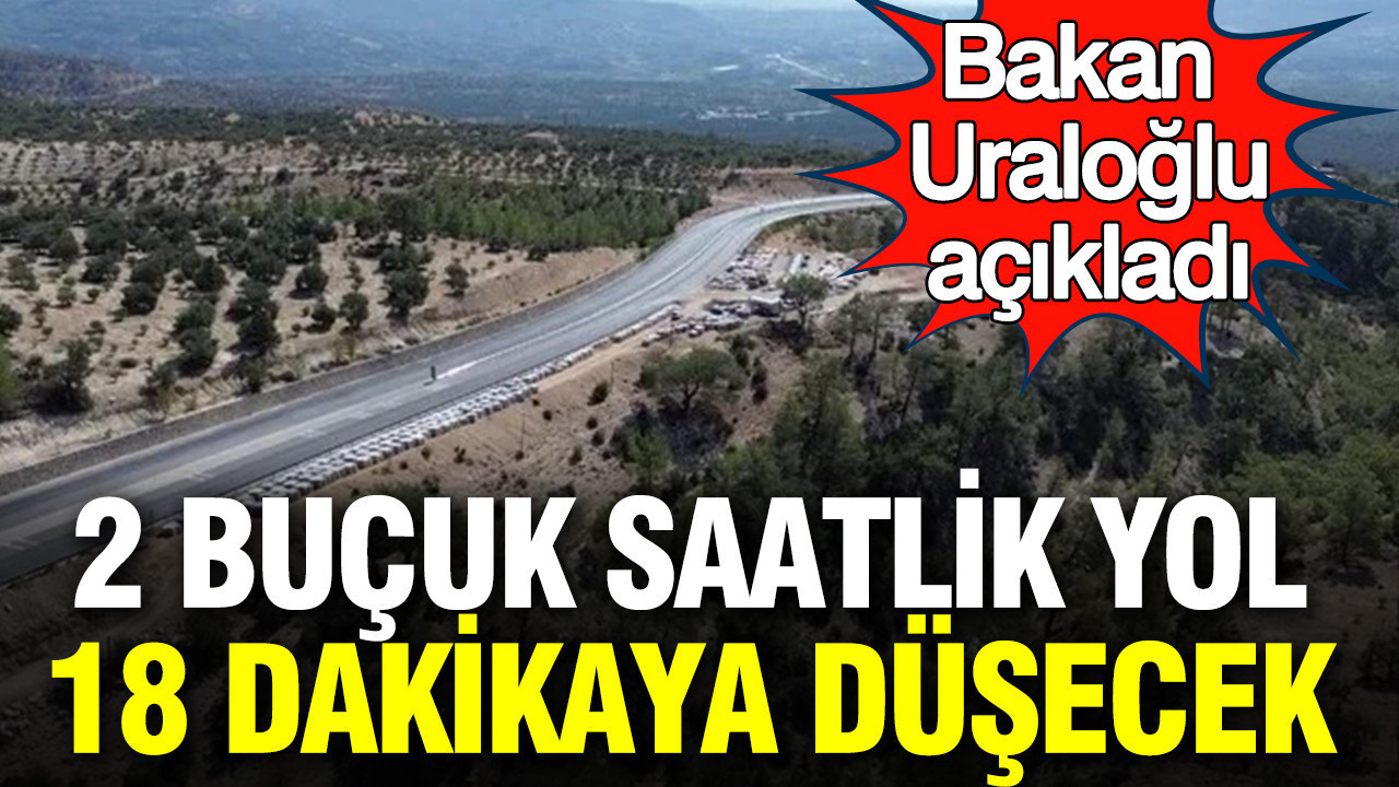 Ulaştırma Bakanı Uraloğlu’ndan Müjde: 2.5 Saatlik Yolculuk 18 Dakikaya İniyor!